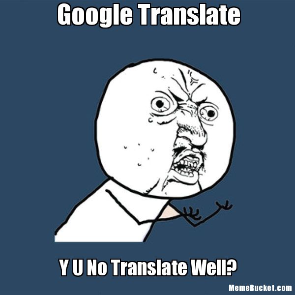 Why We Love Google Translate (and you should too)